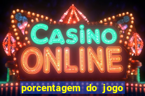 porcentagem do jogo fortune tiger